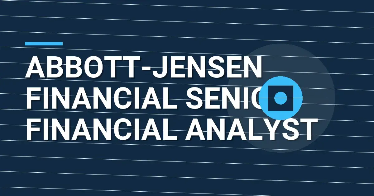 Abbott-Jensen Financial Senior Financial Analyst