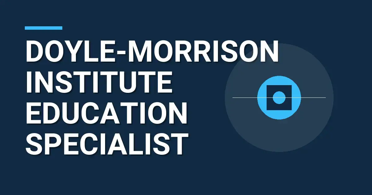Doyle-Morrison Institute Education Specialist
