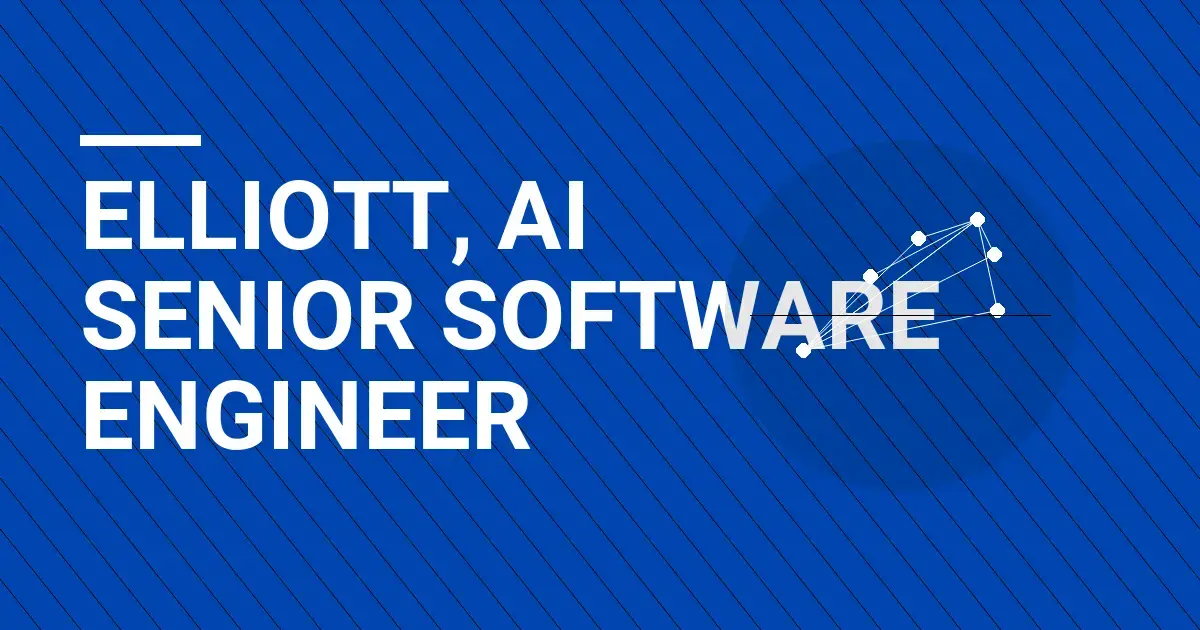 Elliott, AI Senior Software Engineer