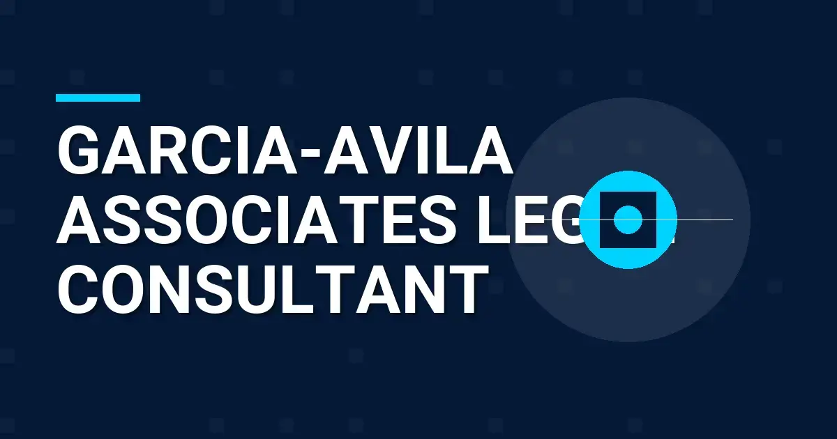 Garcia-Avila Associates Legal Consultant