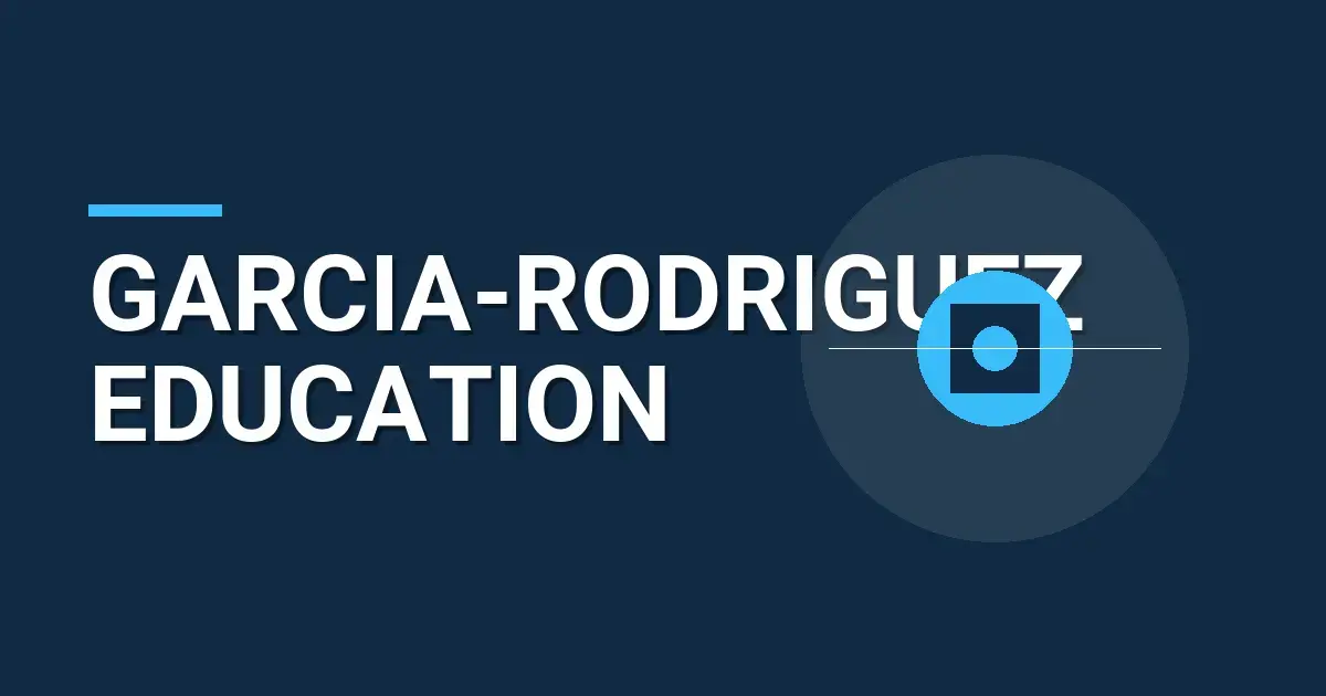 Garcia-Rodriguez Education