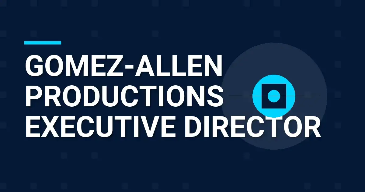 Gomez-Allen Productions Executive Director