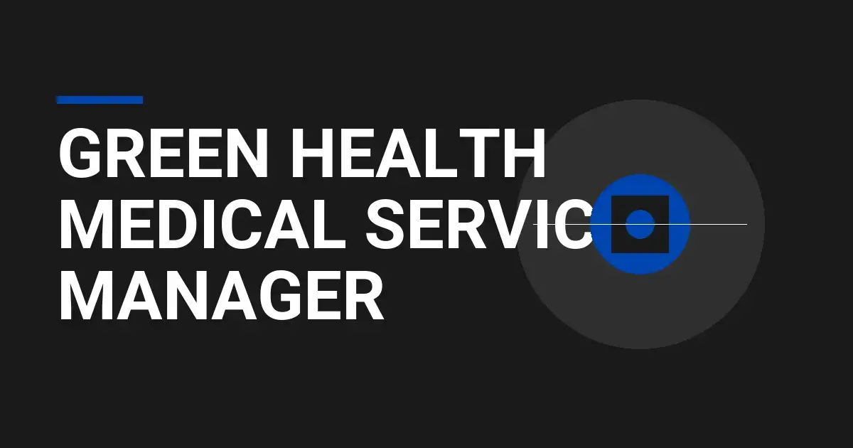 Green Health Medical Services Manager