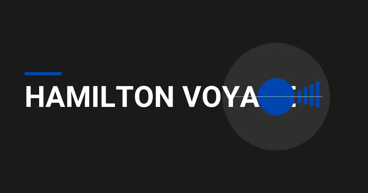 Hamilton Voyage: Navigating the Future of Travel