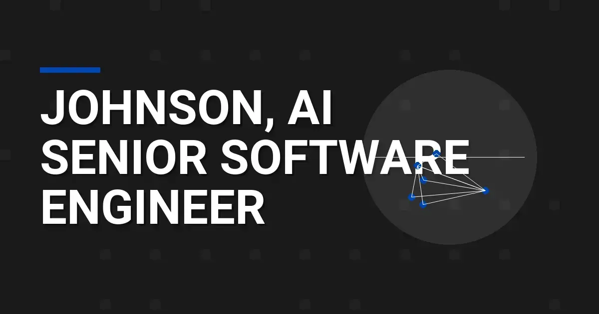 Johnson, AI Senior Software Engineer
