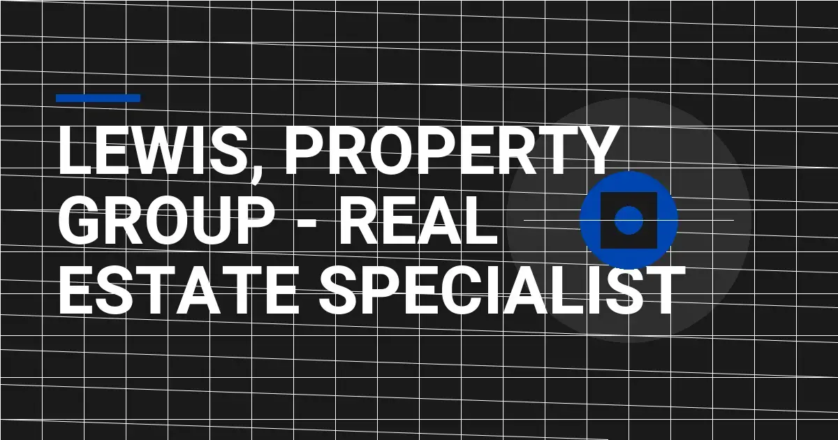Lewis, Property Group - Real Estate Specialist