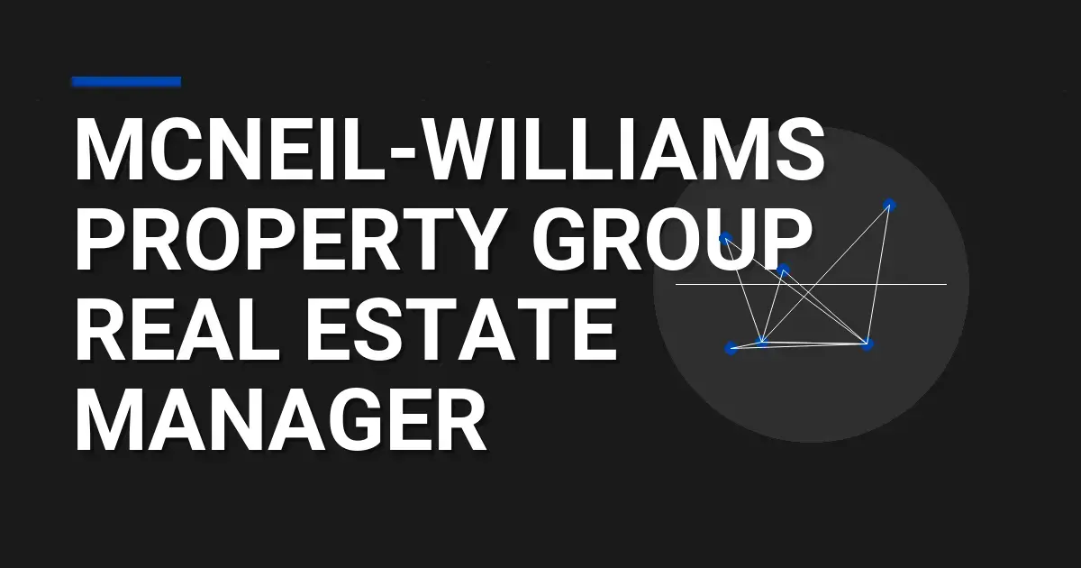 Mcneil-Williams Property Group Real Estate Manager