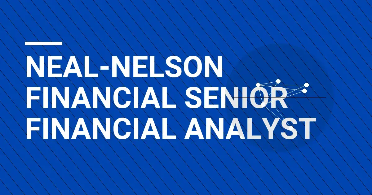Neal-Nelson Financial Senior Financial Analyst