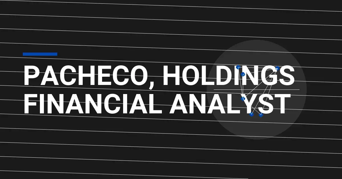 Pacheco, Holdings Financial Analyst