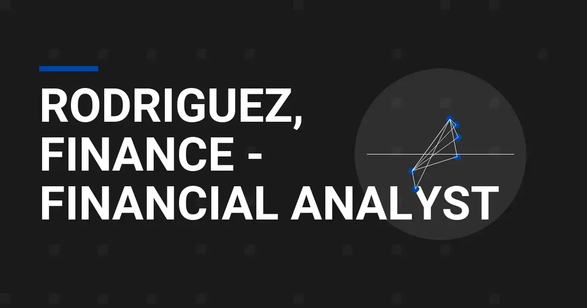 Rodriguez, Finance - Financial Analyst