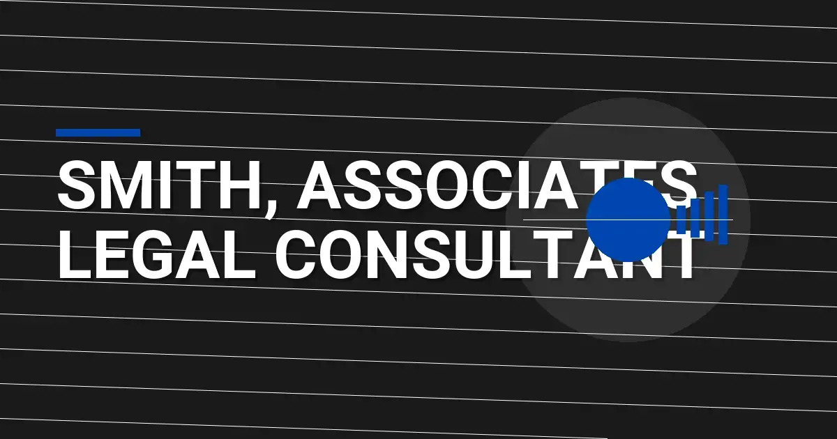 Smith, Associates Legal Consultant