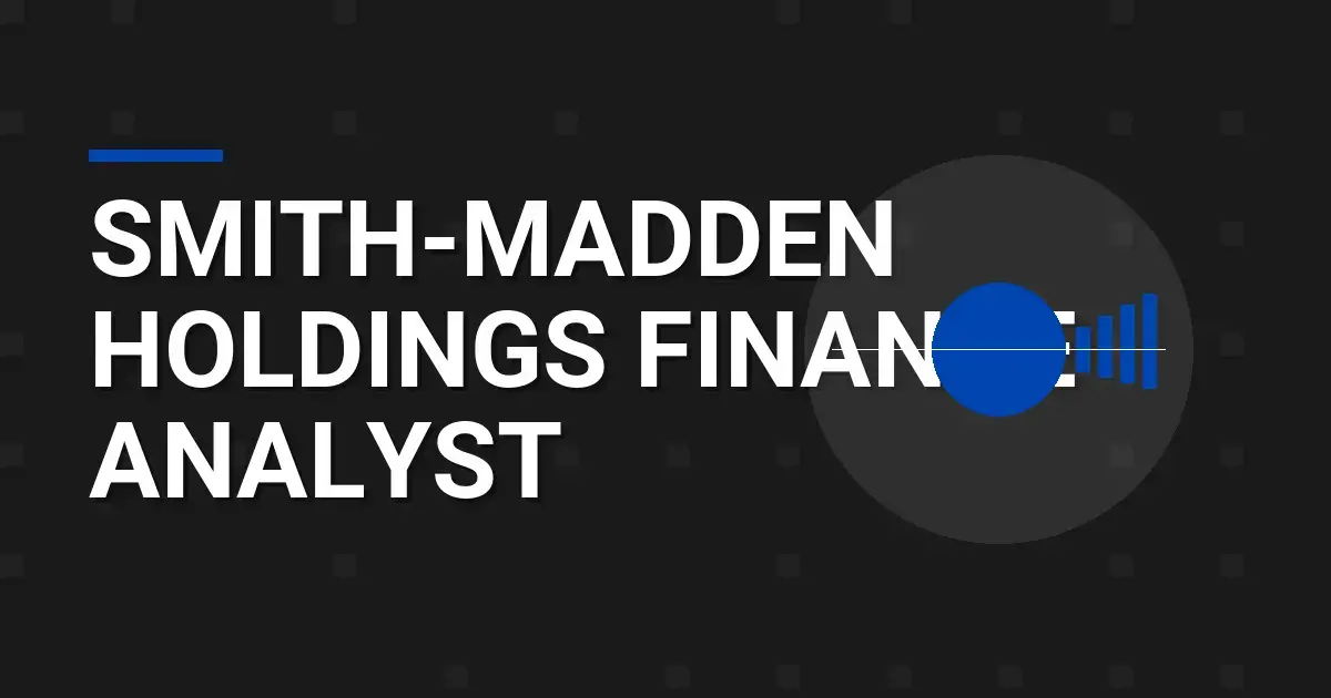 Smith-Madden Holdings Finance Analyst