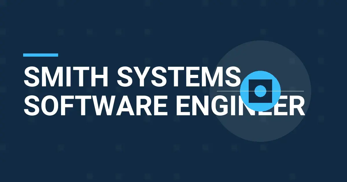 Smith Systems Software Engineer