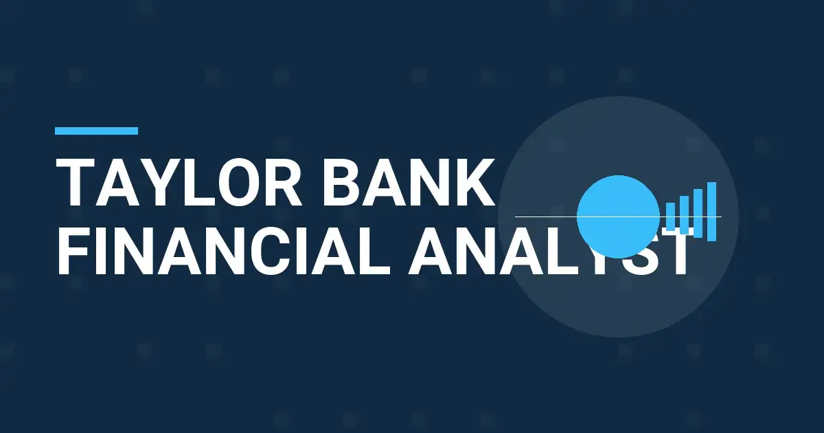 Taylor Bank Financial Analyst