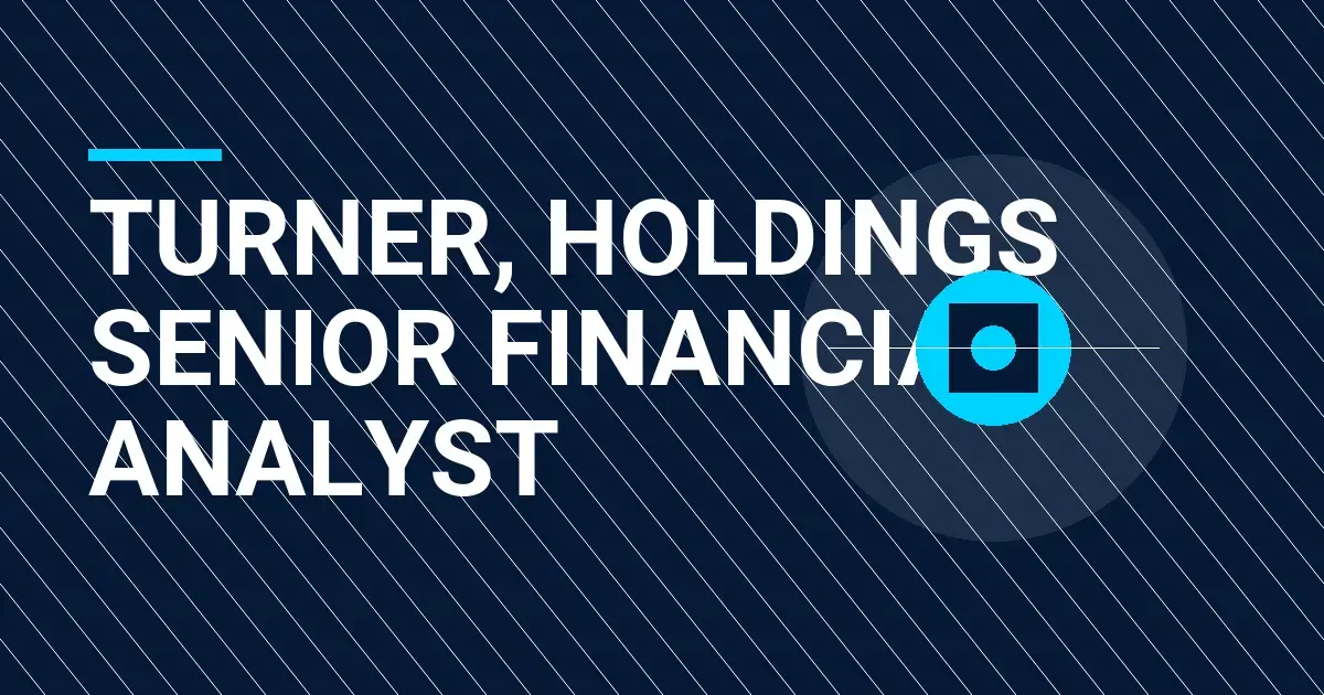 Turner, Holdings Senior Financial Analyst