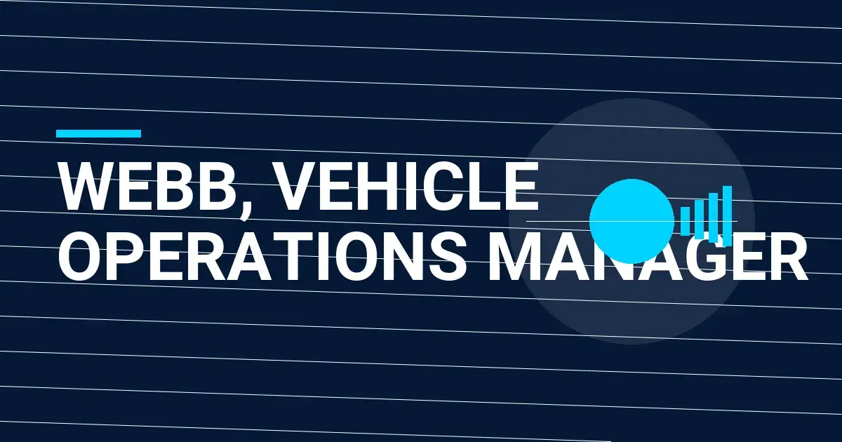 Webb, Vehicle Operations Manager
