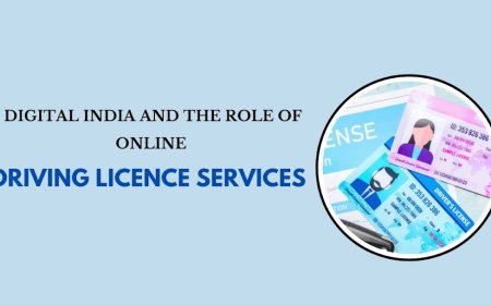 Digital India and the Role of Online Driving Licence Services