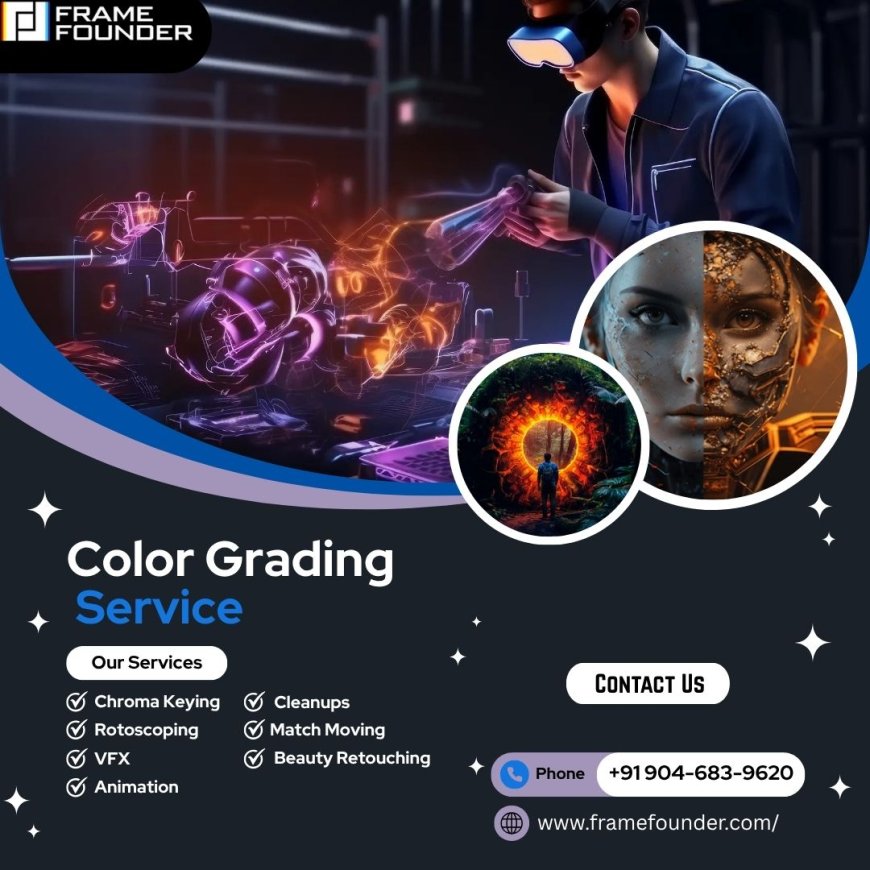 Get Flawless Visuals with Our Professional Color Grading Service