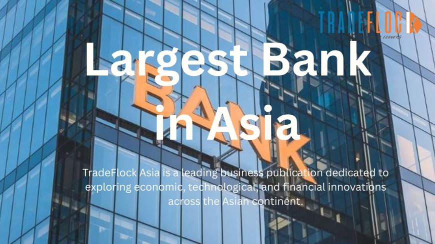 Largest Bank in Asia: Cryptocurrency's Role in Finance