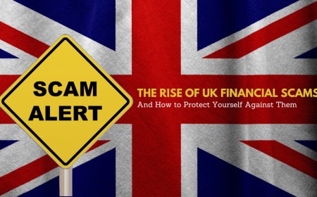 The Rise of UK Financial Scams – And How to Protect Yourself Against Them