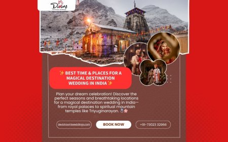Best Time and Places for a Magical Destination Wedding in India