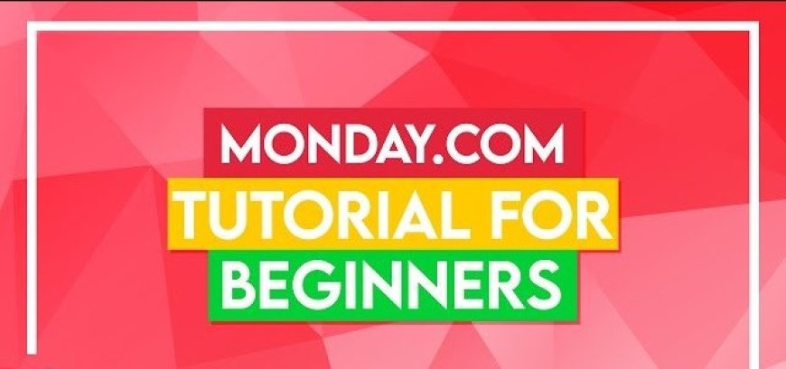 monday com Tutorial for Beginners | Boost Teamwork & Workflow Efficiency