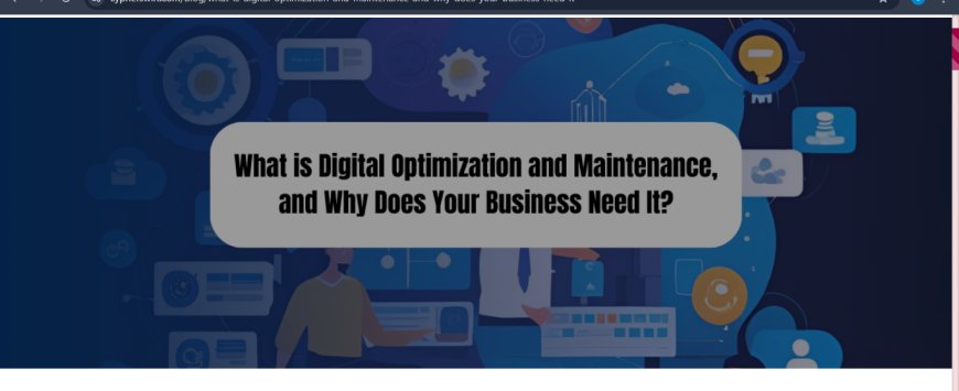 Top Digital Optimization Services in Bangalore to Elevate Your Business Performance