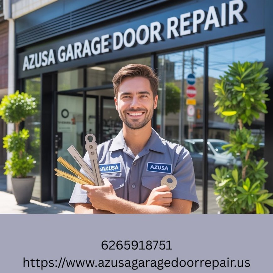 What Should You Look for in an Azusa Garage Door Repair Technician